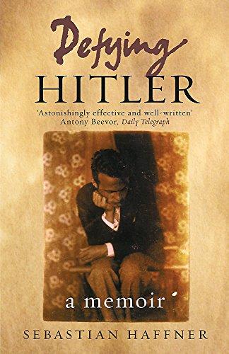 Defying Hitler : A Memoir By:Haffner, Sebastian Eur:17,87 Ден2:799