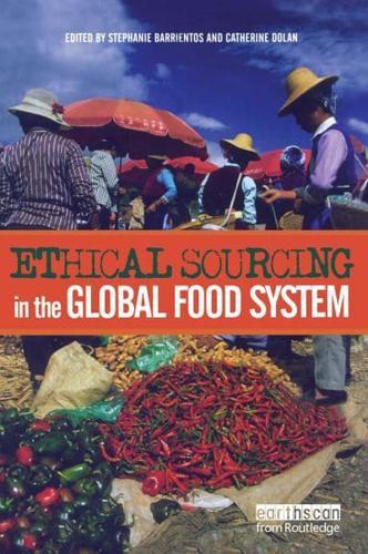 Ethical Sourcing in the Global Food System By:Dolan, Catherine Eur:34,13 Ден2:6499