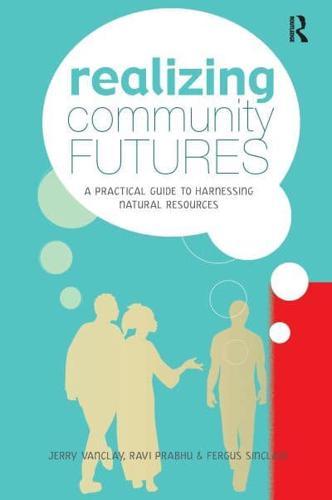Realizing Community Futures By:Sinclair, Fergus L. Eur:17,87 Ден2:2199