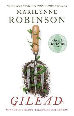 Gilead : An Oprah's Book Club Pick By:Robinson, Marilynne Eur:16,24 Ден2:699