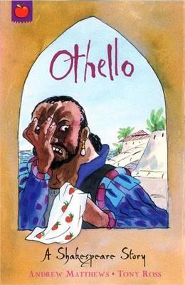 A Shakespeare Story: Othello By:Matthews, Andrew Eur:19,50 Ден2:399