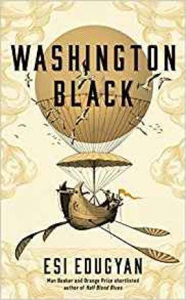 Washington Black : Shortlisted for the Man Booker Prize 2018 By:Edugyan, Esi Eur:17,87 Ден2:699