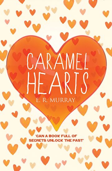 Caramel hearts By:E. R Murray, (Elizabeth Rose), author Eur:11,37 Ден2:299
