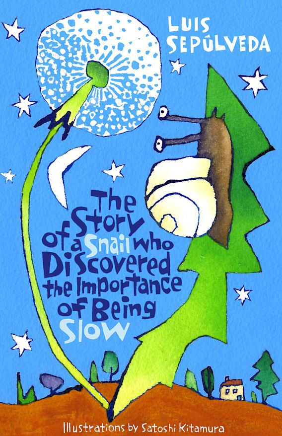 The story of a snail who discovered the importance of being slow By:Sepu?lveda, 1949- Luis Eur:19,50 Ден2:299