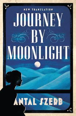 Journey by Moonlight By:Szerb, Antal Eur:17,87 Ден2:299