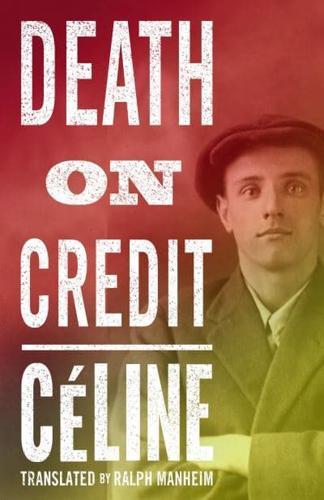Death on Credit By:C?line, Louis-Ferdinand Eur:1,12 Ден2:299