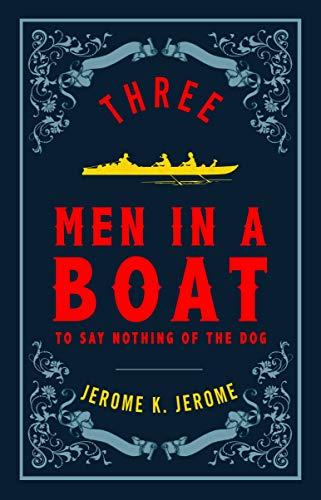 Three Men in a Boat and Three Men on the Bummel By:Jerome, Jerome K. Eur:87,79 Ден2:299