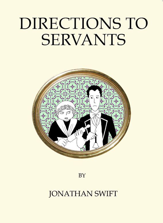 Directions to servants By:Jonathan Swift, 1667-1745, Eur:4,86 Ден2:299