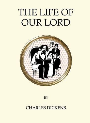The Life of Our Lord By:Dickens, Charles Eur:8,11 Ден2:269