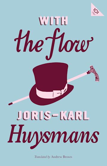 With the flow By:J.-K Huysmans, (Joris-Karl), 1848-1907, Eur:14,62 Ден2:299
