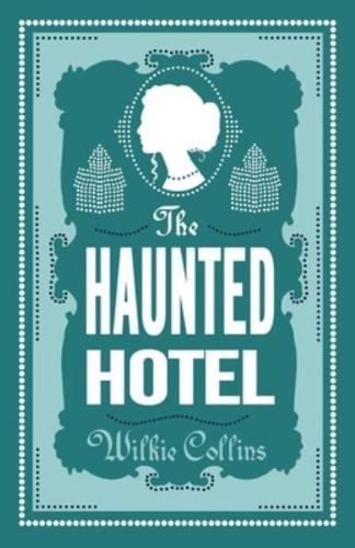 The Haunted Hotel By:Collins, Wilkie Eur:8,11 Ден2:299