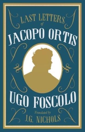 The Last Letters of Jacopo Ortis By:(translator), J. G. Nichols Eur:48,76 Ден2:299