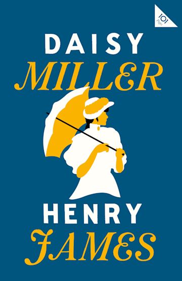 Daisy Miller By:Henry James, 1843-1916, Eur:4,86 Ден2:299