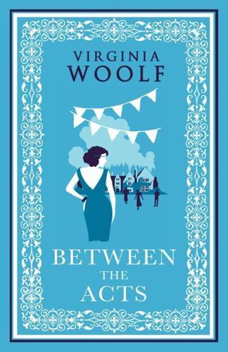 Between the Acts By:Woolf, Virginia Eur:4,86 Ден2:299