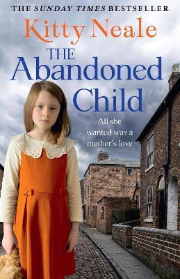 The Abandoned Child By:Neale, Kitty Eur:12,99 Ден2:699