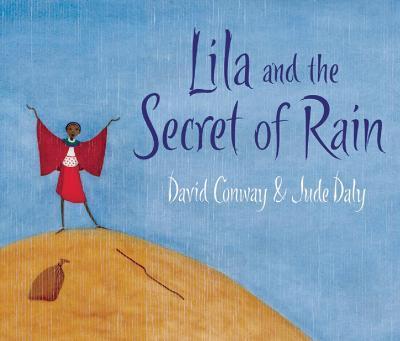Lila and the Secret of Rain By:Conway, David Eur:34,13 Ден2:599