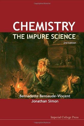 Chemistry: The Impure Science (2nd Edition) By:Bensaude-Vincent, Bernadette Eur:52,02 Ден2:5999