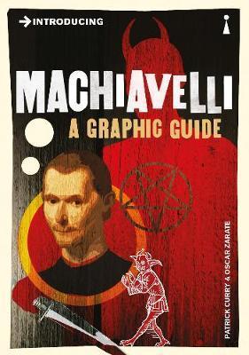 Introducing Machiavelli : A Graphic Guide By:Curry, Patrick Eur:19,50 Ден2:599