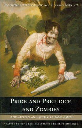 Pride and Prejudice and Zombies : The Graphic Novel By:Austen, Jane Eur:21,12 Ден2:699
