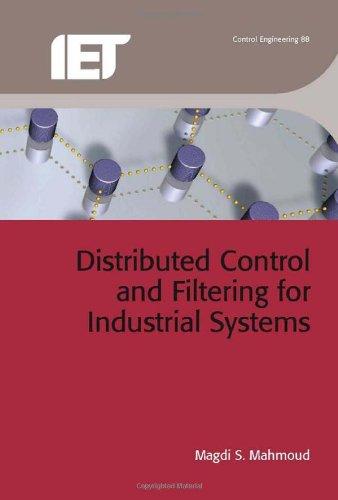 Distributed Control and Filtering for Industrial Systems By:Mahmoud, Magdi S. Eur:141,45 Ден1:9199