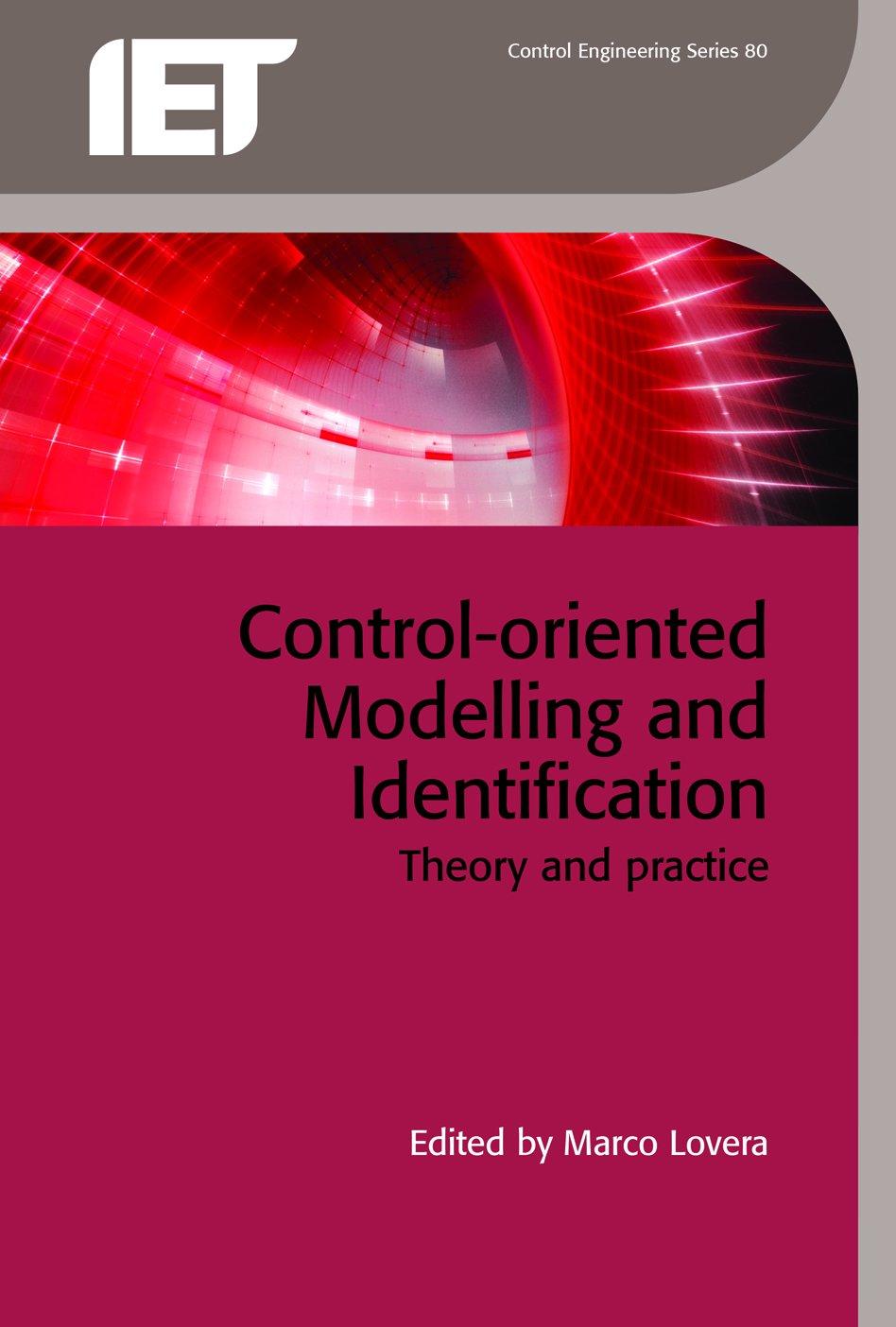 Control-oriented Modelling and Identification : Theory and practice By:Lovera, Marco Eur:141,45 Ден2:6599