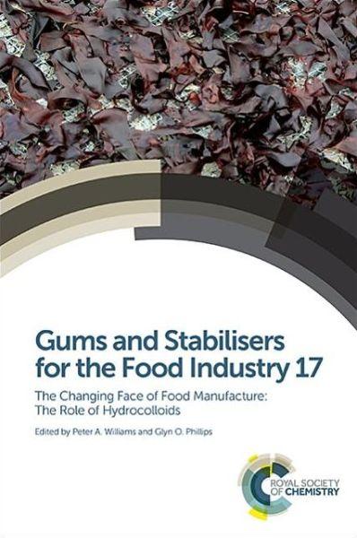 Gums and Stabilisers for the Food Industry 17 : The Changing Face of Food Manufacture: The Role of Hydrocolloids By:Williams, Peter A. Eur:152,83 Ден1:9299