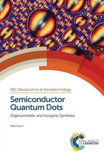 Semiconductor Quantum Dots : Organometallic and Inorganic Synthesis By:Green, Mark Eur:399,98 Ден1:11999