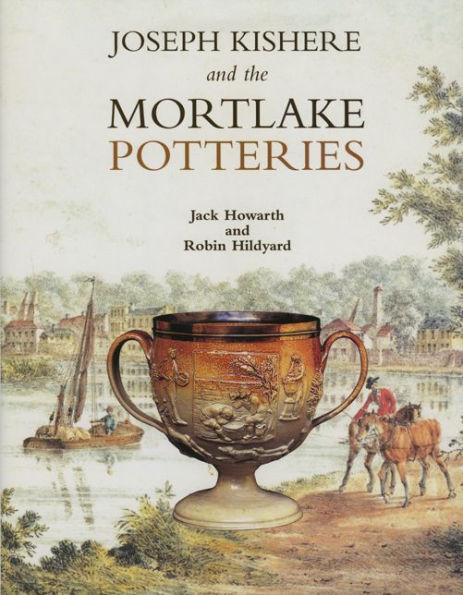 Joseph Kishere and the Mortlake Potteries By:Howarth, Jack Eur:42,26 Ден2:1799