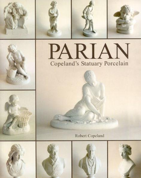 Parian: Copeland's Statuary Porcelain By:Copeland, Robert Eur:14,62 Ден2:3099