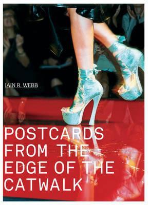 Postcards from the Edge of the Catwalk By:Webb, Iain R. Eur:68,28 Ден2:1299