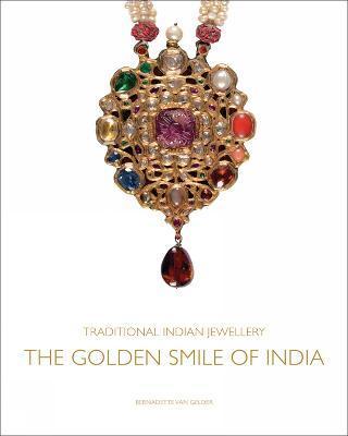 Traditional Indian Jewellery : The Golden Smile of India By:Gelder, Bernadette van Eur:21,12 Ден2:4699