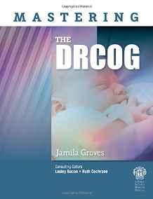 Mastering the DRCOG By:Groves, Jamila Eur:234,13 Ден2:2699