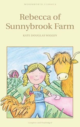 Rebecca of Sunnybrook Farm By:Wiggin, Kate Douglas Eur:16,24 Ден2:299