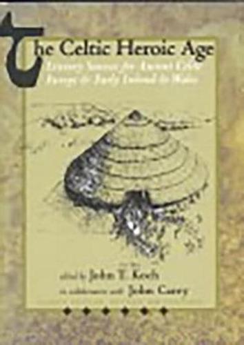The Celtic Heroic Age By:Carey, John Eur:22,75 Ден2:1399