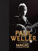 Magic: a Journal of Song By:Weller, Paul Eur:29,25 Ден1:2899