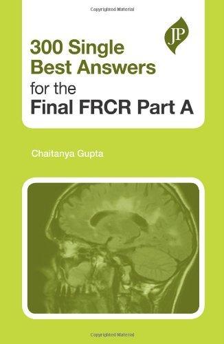 300 Single Best Answers for the Final FRCR Part A By:Gupta, Chaitanya Eur:398,36 Ден2:1399