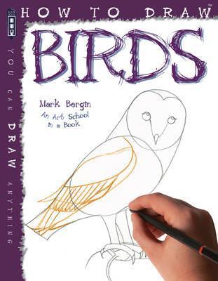 How To Draw Birds By:Bergin, Mark Eur:34,13 Ден2:499