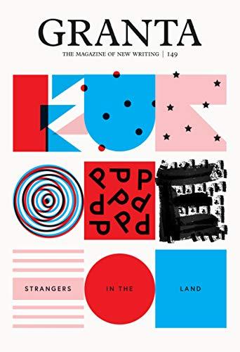 Granta 149 : Europe: Strangers in the Land By:Rausing, Sigrid Eur:11,37 Ден2:999