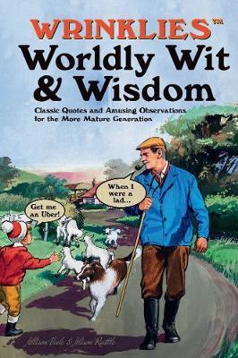 Wrinklies Worldly Wit & Wisdom : Quotes and Observations for More Mature Members By:Vale, Allison Eur:11,37 Ден2:699