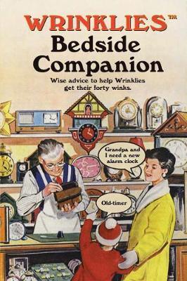 Wrinklies Bedside Companion : Wise advice to help Wrinklies get their forty winks By:Haskins, Mike Eur:8,11 Ден2:699