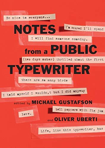 Notes from a Public Typewriter By:Gustafson, Michael Eur:3,24 Ден1:799