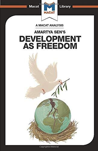 An Analysis of Amartya Sen's Development as Freedom By:Miletzki, Janna Eur:151,20 Ден1:499