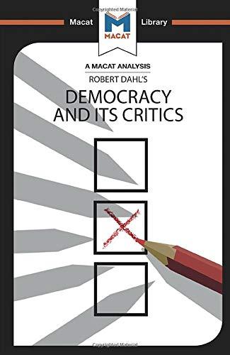 An Analysis of Robert A. Dahl's Democracy and its Critics By:Noren-Nilsson, Astrid Eur:16,24 Ден1:499