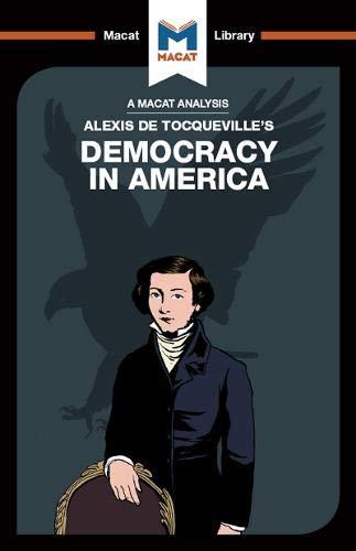 An Analysis of Alexis de Tocqueville's Democracy in America By:Morrow, Elizabeth Eur:16,24 Ден2:499