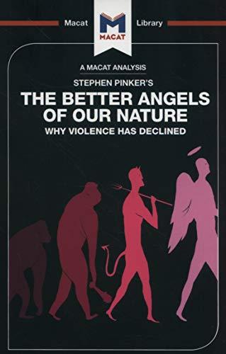 An Analysis of Steven Pinker's The Better Angels of Our Nature : Why Violence has Declined By:Smortchkova, Joulia Eur:21,12 Ден2:499