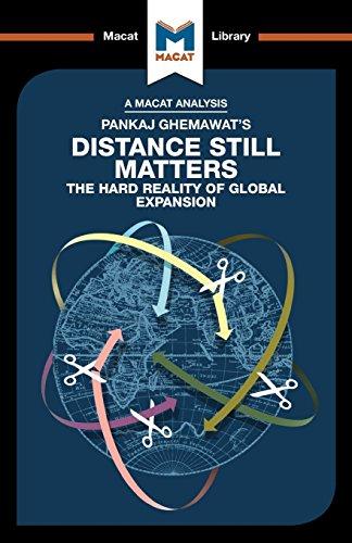 An Analysis of Pankaj Ghemawat's Distance Still Matters : The Hard Reality of Global Expansion By:Giudici, Alessandro Eur:32,50 Ден1:499
