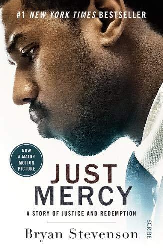 Just Mercy (Film Tie-In Edition) : a story of justice and redemption By:Stevenson, Bryan Eur:24,37 Ден2:799