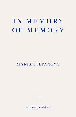 In Memory of Memory By:Stepanova, Maria Eur:12,99 Ден2:999
