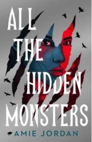 All the Hidden Monsters By:Jordan, Amie Eur:17,87 Ден2:799