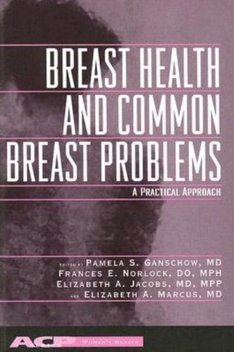 Breast Health and Common Breast Problems By:Ganschow, Pamela Eur:146,33 Ден2:3499